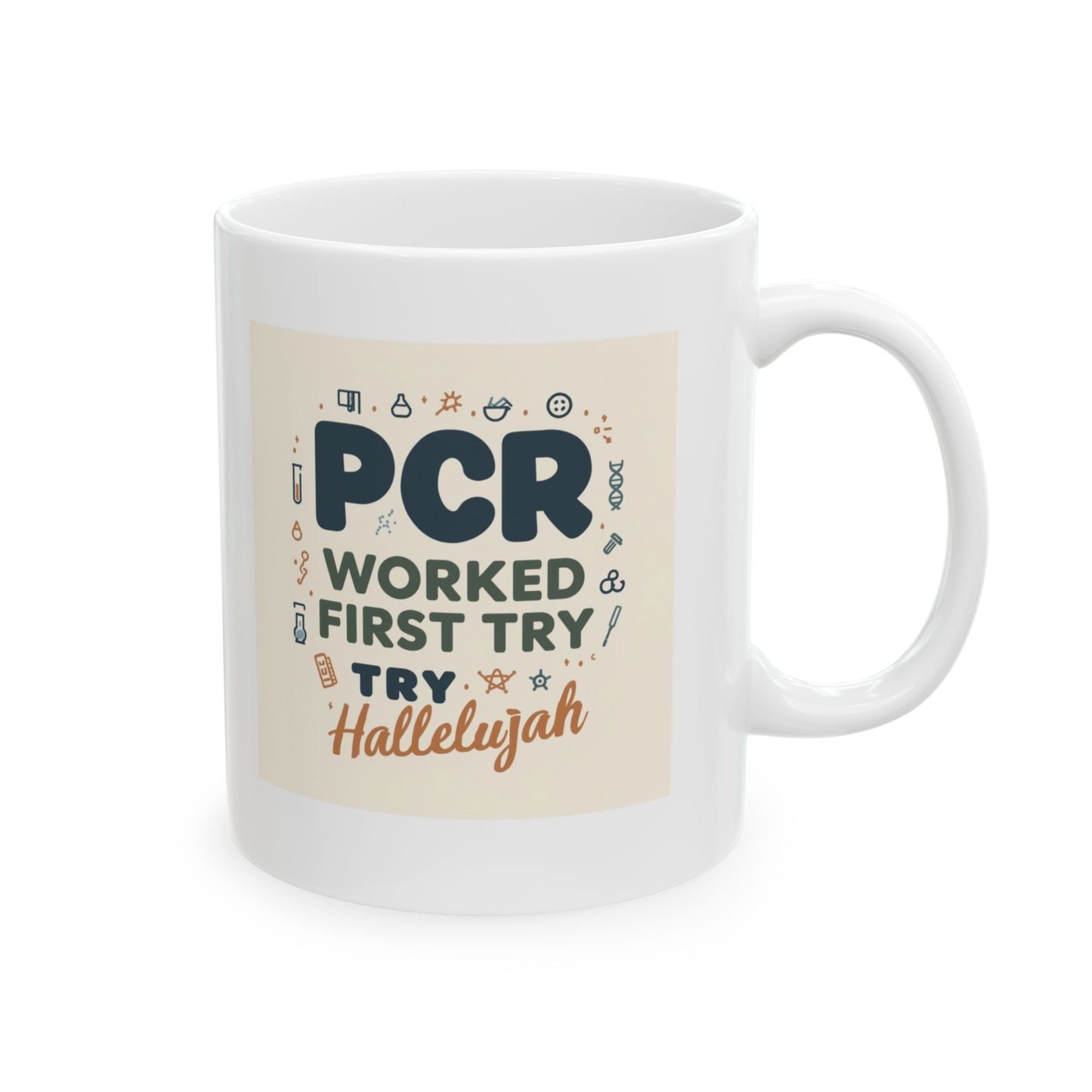 PCR Worked First Try Hallelujah Mug