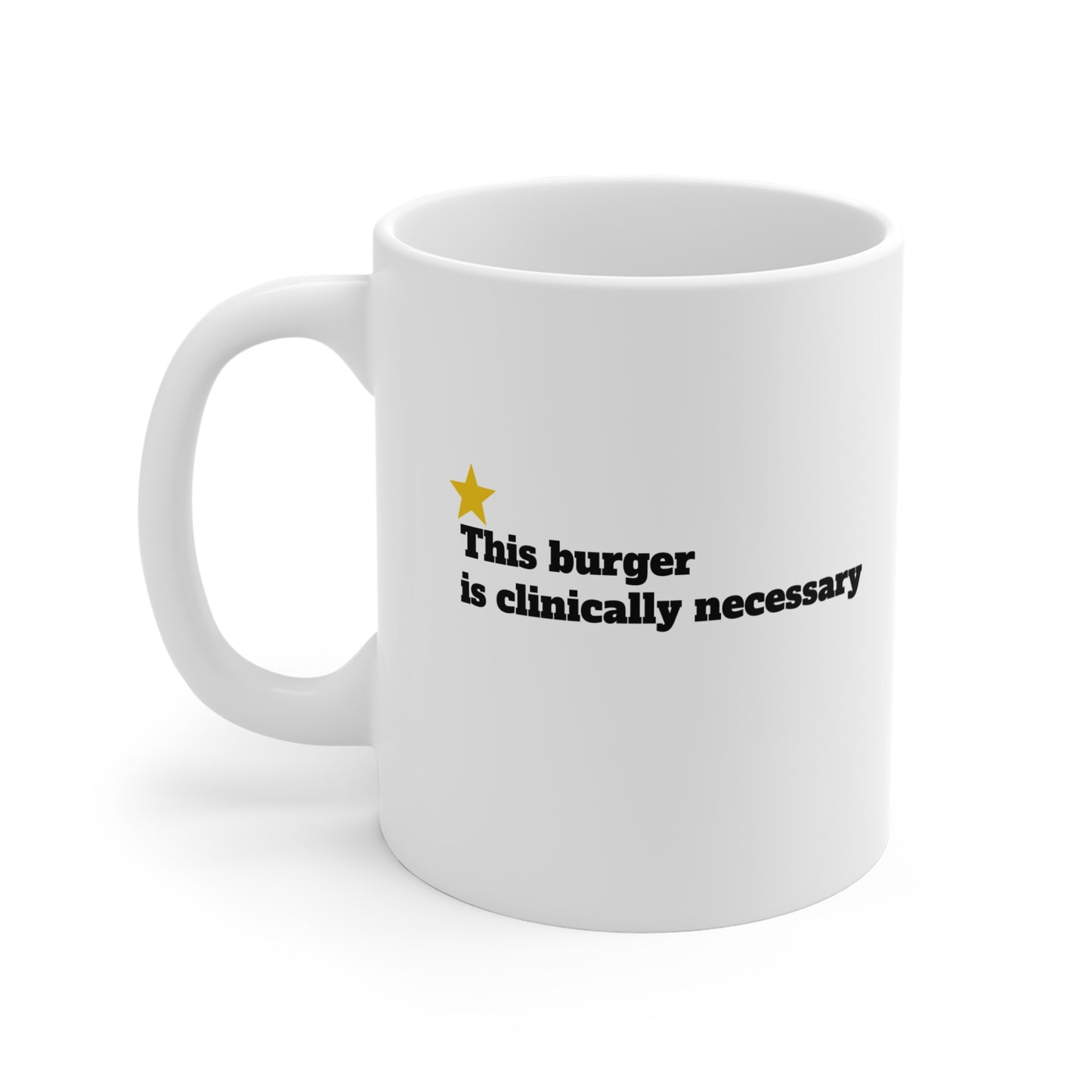 Clinically Necessary Burger Mug – Funny Medical Humor Coffee Cup for Healthcare Workers