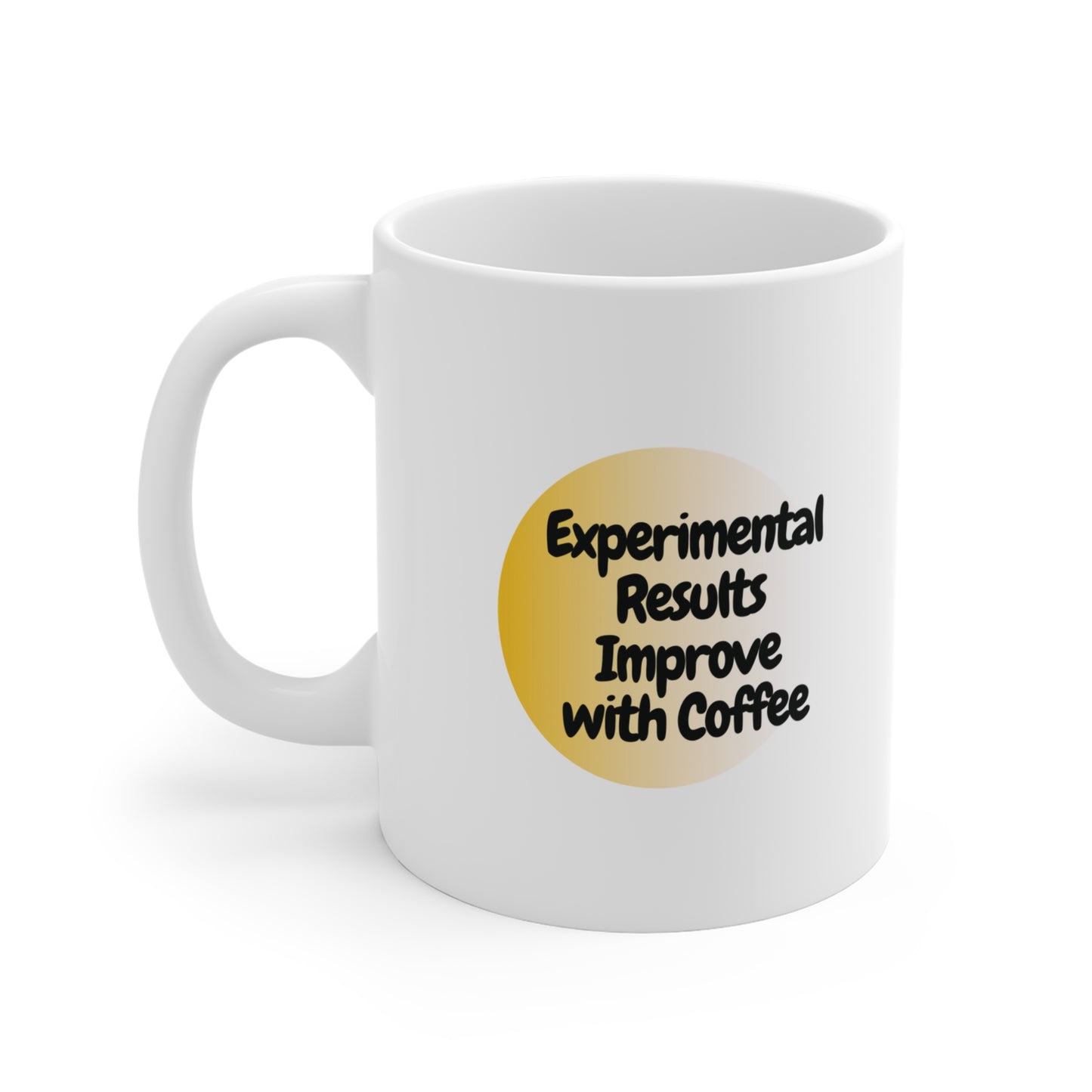 Experiments Improve with Coffee Mug – P < 0.001 Science Design
