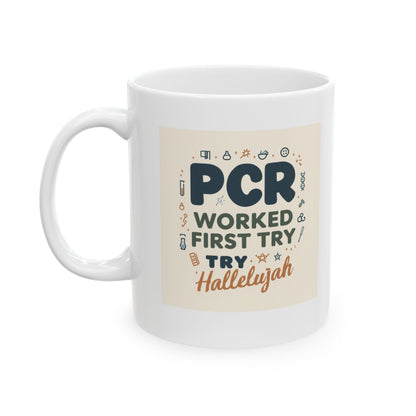 PCR Worked First Try Hallelujah Mug