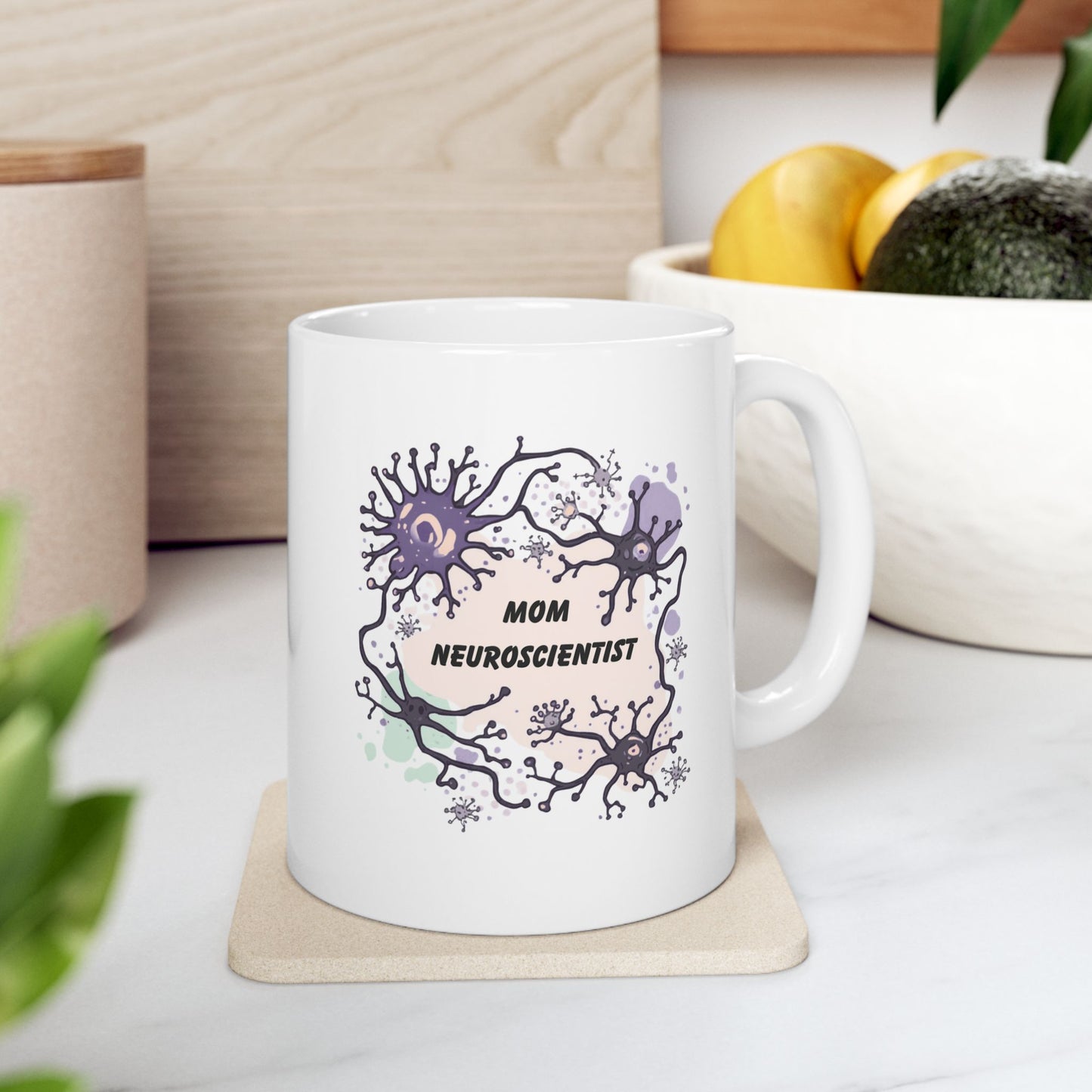Mom Neuroscientist Mug –  Neuron Coffee Mug for Scientist