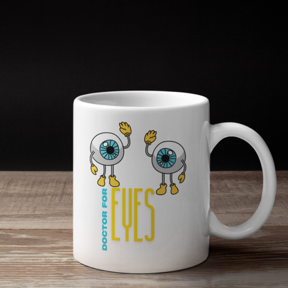 Doctor for Eyes Mug – Optometrist and Ophthalmology Design