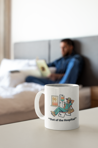 Nurse Mug “Out of the Hospital” – Medical Humor Coffee Cup, Nurse Gift, Doctor & Healthcare Worker Relaxation Mug