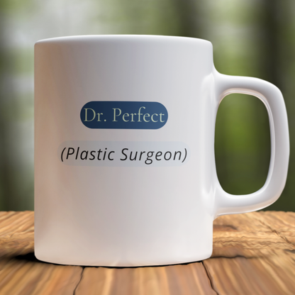 Dr. Perfect Mug – Plastic Surgeon Minimalist Design