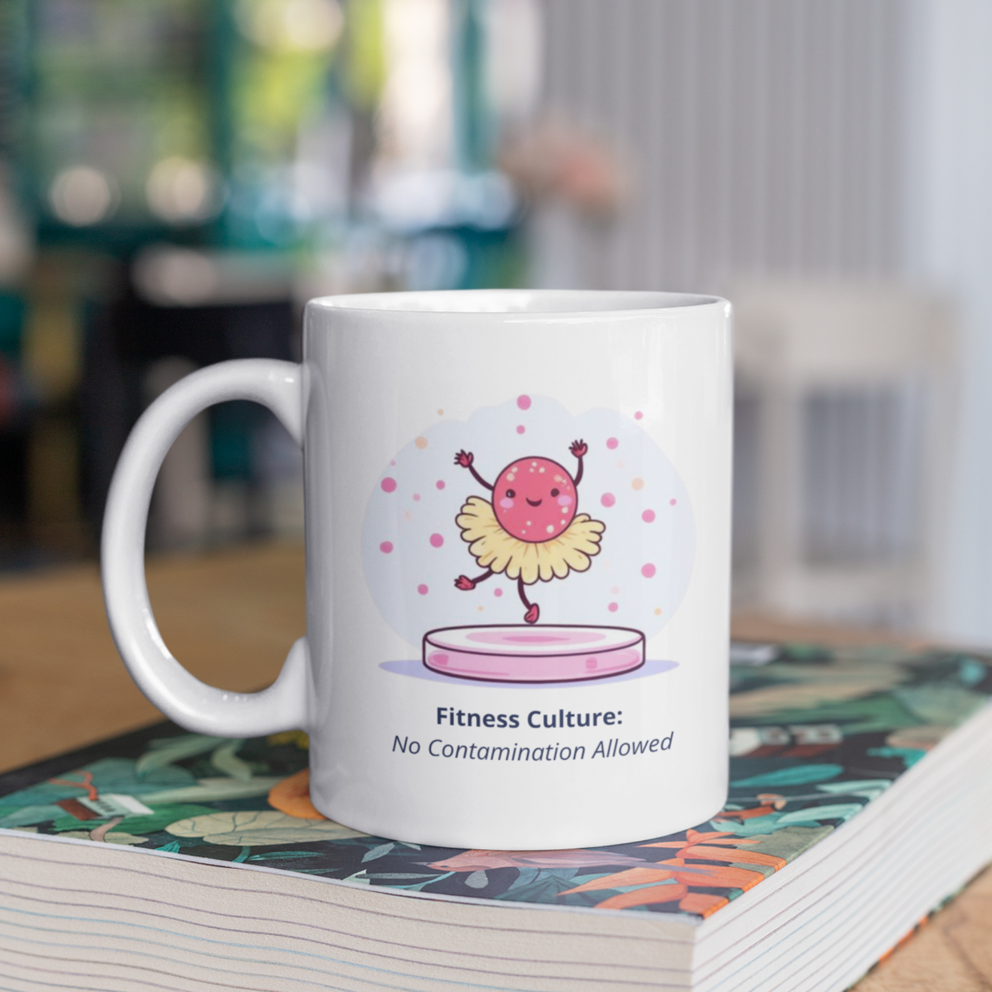 Cell Culture Mug “Fitness Culture: No Contamination Allowed”