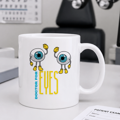 Doctor for Eyes Mug – Optometrist and Ophthalmology Design
