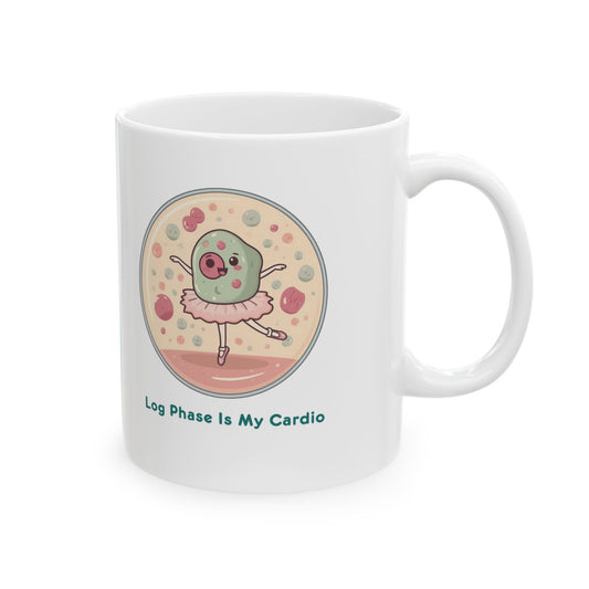 Cell Culture Mug – Log Phase Is My Cardio