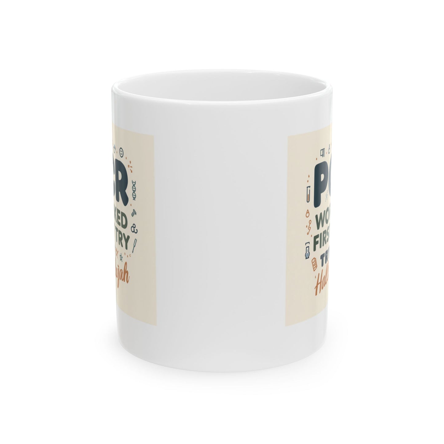 PCR Worked First Try Hallelujah Mug