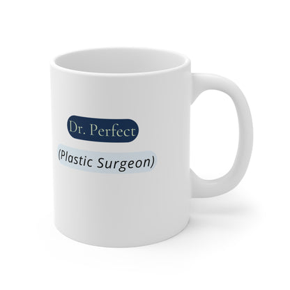 Dr. Perfect Mug – Plastic Surgeon Minimalist Design