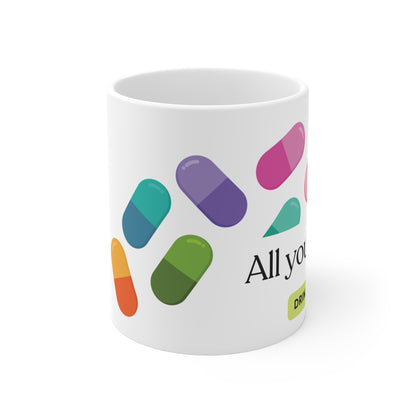 All You Can Drink Mug – Funny Medical Pill Humor Design