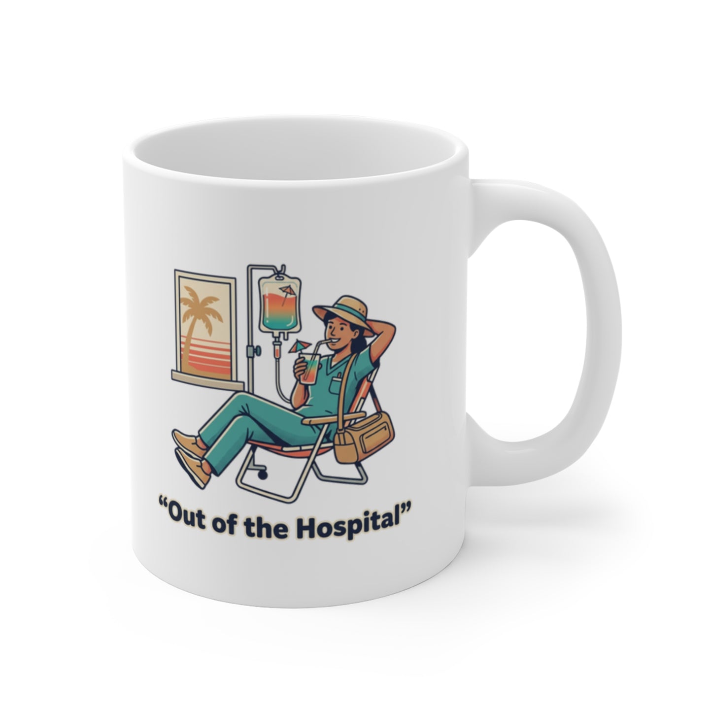 Nurse Mug “Out of the Hospital” – Medical Humor Coffee Cup, Nurse Gift, Doctor & Healthcare Worker Relaxation Mug