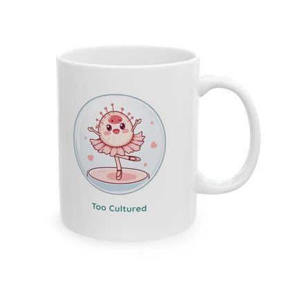 “Too Cultured” Funny Biology Mug | Cell Culture Gift